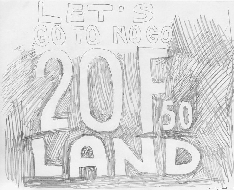 Let s go to Nogo20F50land